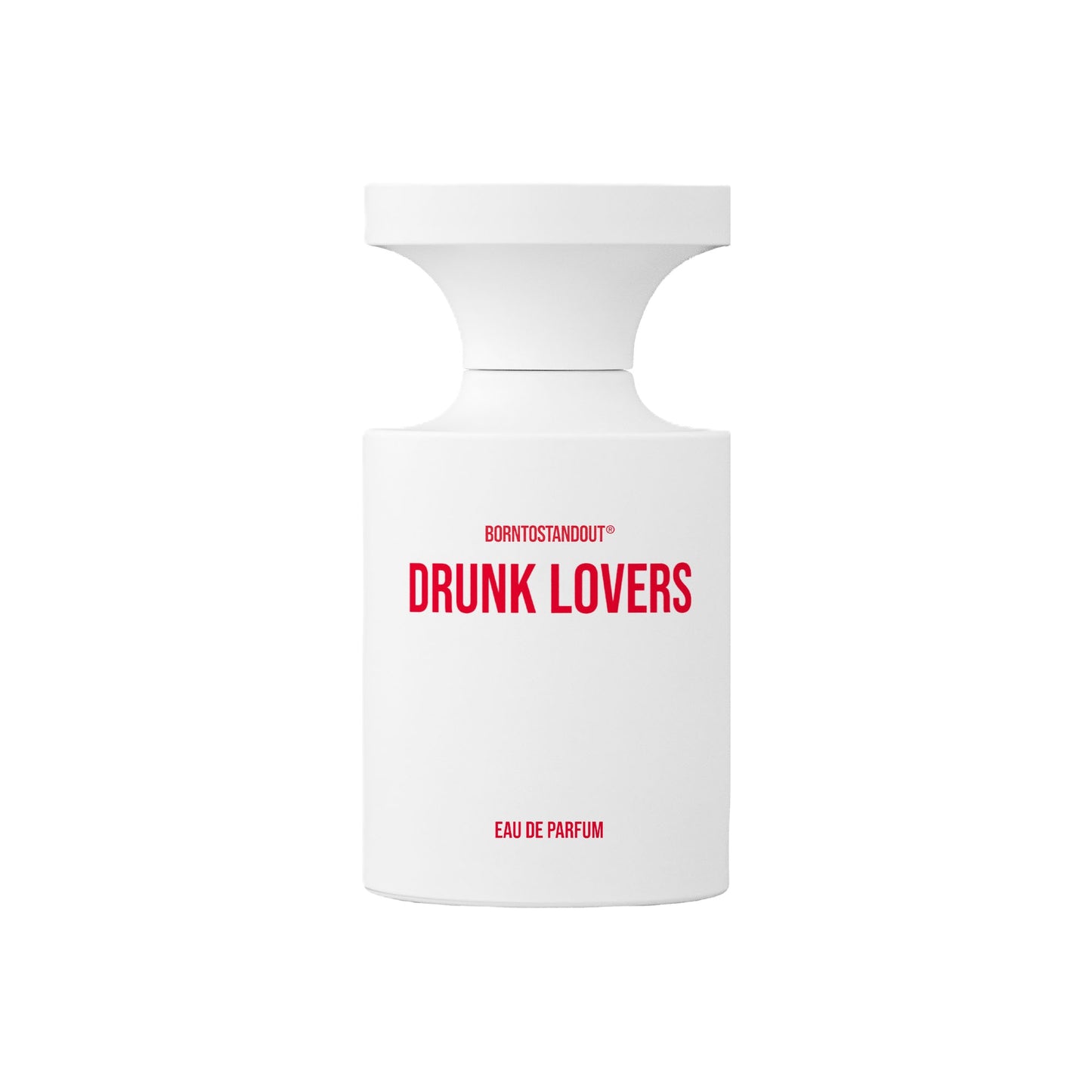 Borntostandout Drunk Lovers