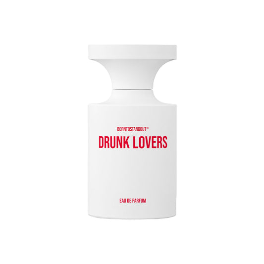 Borntostandout Drunk Lovers
